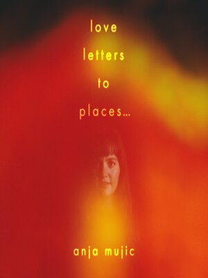 cover image of love letters to places...